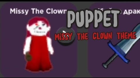Roblox Puppet Missy The Clown Theme!🤡