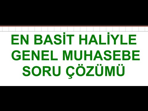 GENEL MUHASEBE SORU ÇÖZÜMÜ