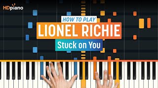 Video thumbnail of "Piano Tutorial for "Stuck on You" by Lionel Richie | HDpiano (Part 1)"