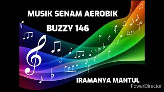 Musik senam aerobik BUZZY 146 iramanya lebih mantul