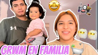 GRWM EN FAMILIA 💦🛀 / Arreglense con nosotros REALISTA😥