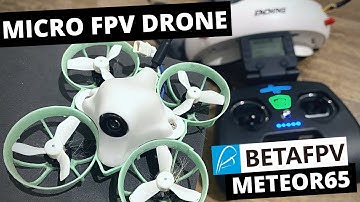 Beginner FPV Drone - BetaFPV Meteor65