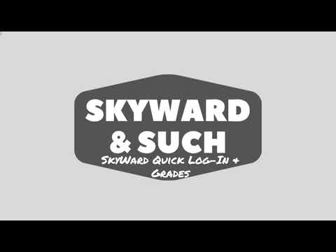 SkyWard Quick Log in & Grades