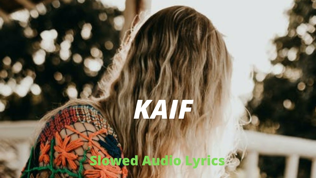 ZAWANBEATS KAIF SlowedReverb  Slowed Audio Lyrics