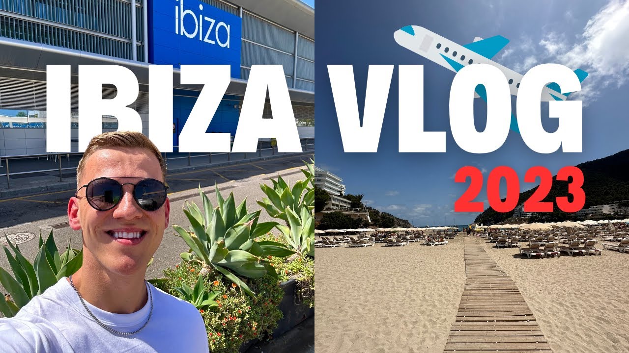 I'm Moving To Ibiza! - Ibiza Vlog 2023