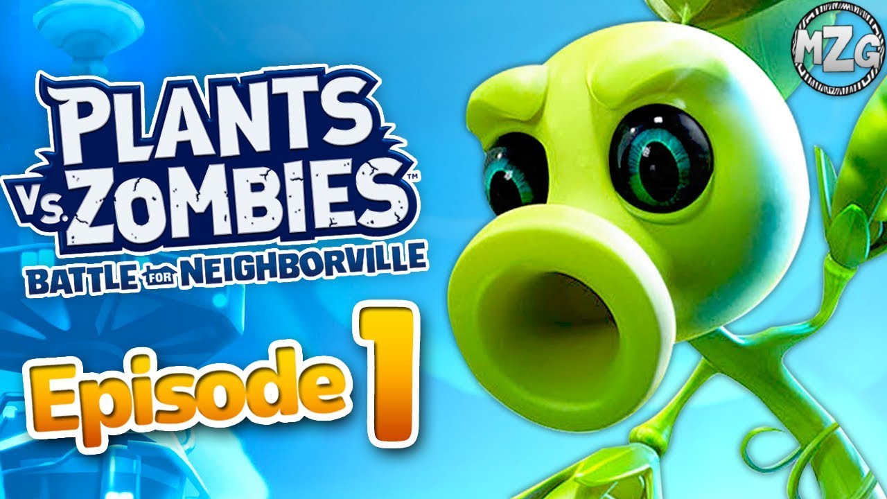 Plants vs. Zombies Battle for Neighborville Gameplay Part 1 - Story Mode!  Welcome to Neighborville! 