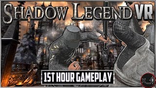 SHADOW LEGEND VR [RPG] | First hour of gameplay