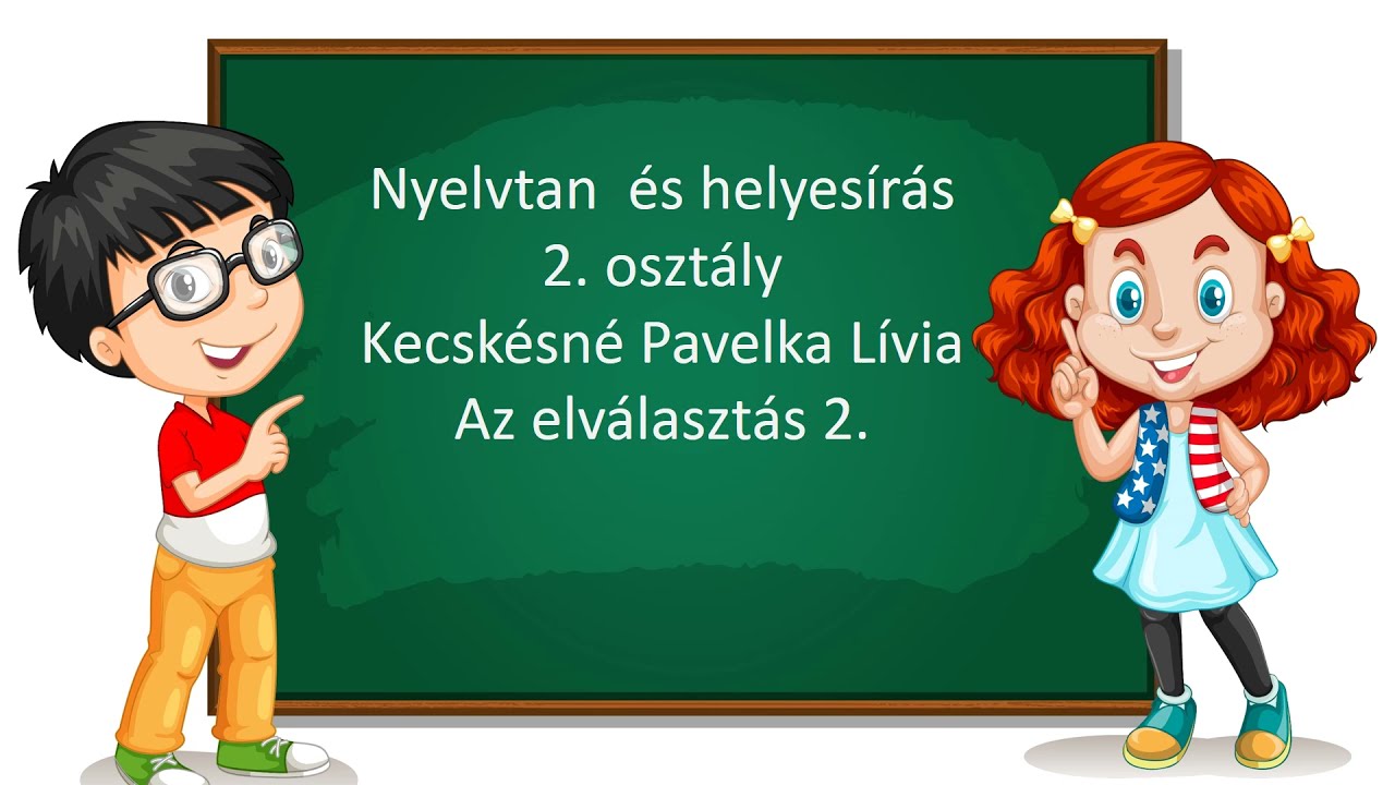 Nyelvtan és helyesírás 2. osztály 12. Az elválasztás 2.