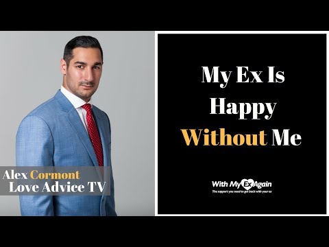 My Ex Is Happy Without Me : What Should I Do?