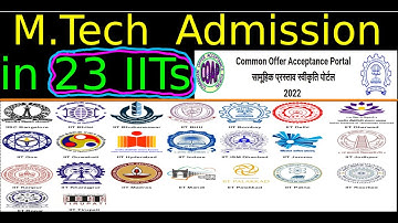 COAP 2022 | M.tech Admission in "23 IIT"  For all Branches | IIT ROUND DATES | GATE CUTOFF FOR IIT