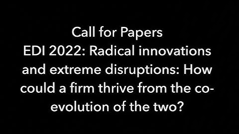 Radical innovations and extreme disruptions: How could a firm thrive from the co-evolution of the 2?