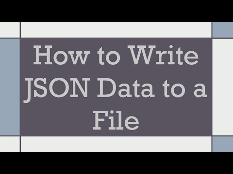 How to Write JSON Data to a File