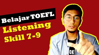 Belajar toefl | listening skill 7 - 9 ...