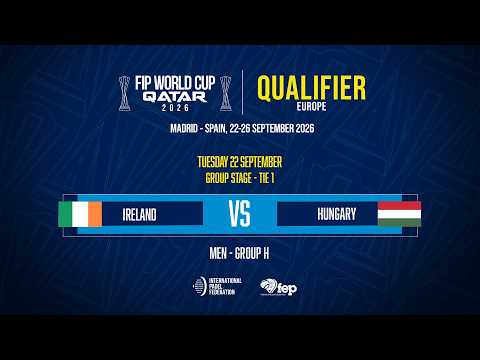 🇮🇪 IRELAND vs HUNGARY 🇭🇺 - MEN - GROUP H - TIE 1 - COURT 9 - FWC 2026 QUALIFIERS EUROPE