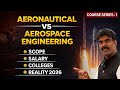 👉 Aeronautical vs Aerospace Engineering ✈️🚀 Salary, Scope, Top Colleges &amp; Future Explained (2026)