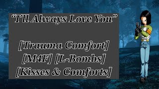Download Lagu 🎧Android 17 Trauma Comfort [ASMR/DBZ] [M4F] [Cuddles & Kisses]