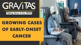 Gravitas: Rising cases of cancer among the young