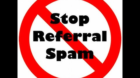 7 Easy Steps to block spam referral traffic through Google Analytics