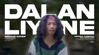 Dalan Liyane - Hendra Kumbara - Happy Asmara (Reggae Cover SMVLL) dengan Chord \u0026 Lirik