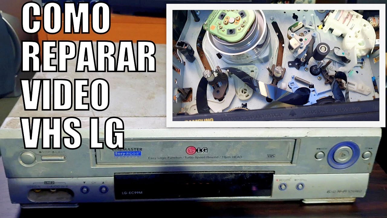 COMO REPARAR VIDEO CASETERA VHS LG TUTORIAL 