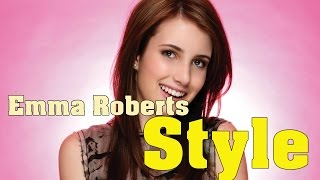 Emma Roberts Style Emma Roberts Fashion Cool Styles Looks
