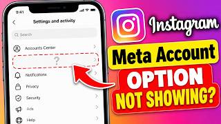 How to Fix Instagram Meta Account Option Not Showing Problem (2026) Guide
