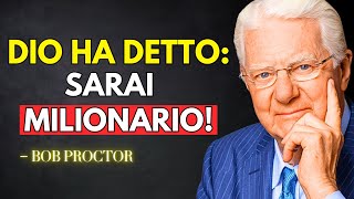 La Ricchezza Sta Arrivando! Dio Sta Per Elevarti! - Non Dubitarne | Bob Proctor