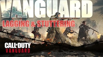 How To Fix Call of Duty Vanguard Lagging and Stuttering on Xbox Series X|S