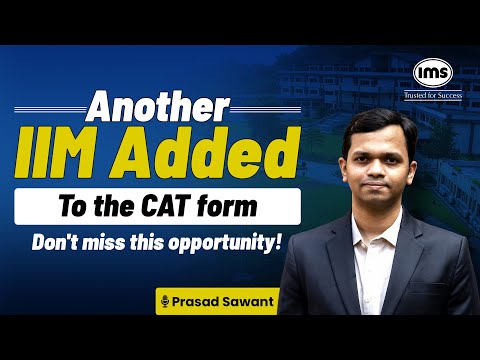 Big Update: IIM Guwahati Officially Added | CAT 2025 Form Edit Window | How to Modify | IMS India - video from The Gate Academy