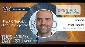 OAI Webinar Series Chapter Five: FlexRIC Tutorial - xApp Development