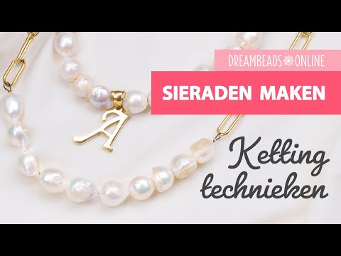Hoe maak je een sieraden ketting - DIY: Basistechnieken SIERADEN MAKEN ★ Dreambeads Online