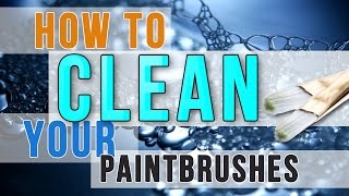 paint clean easy brushes way
