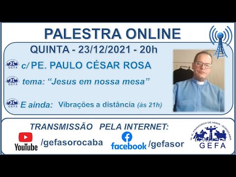 Assista: Bate-papo online c/ PADRE PAULO CESAR ROSA (23/12/2021)