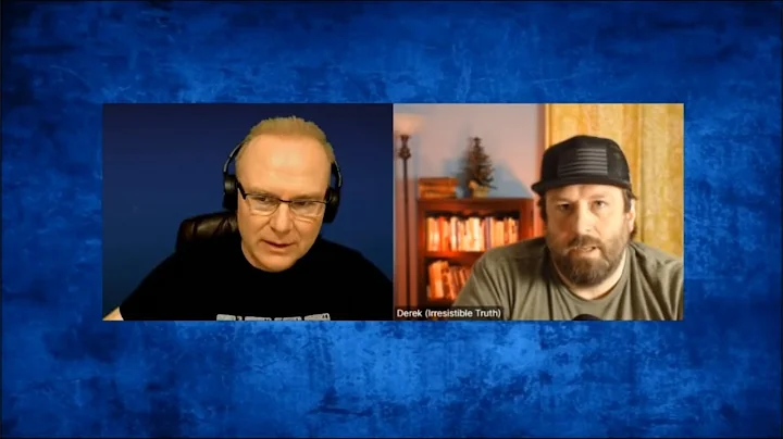 Derek from Irresistible Truth jumps on with Doug f...