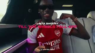 LeoStayTrill X Shoday - Till The Wheels Fall Off (Unreleased Track)