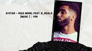 #P110 #AystarAystar - Role Model feat. B_Real.11 [Music Video] | P110