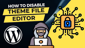 WordPress Tutorial #43 How to Disable Theme File Editor in WordPress