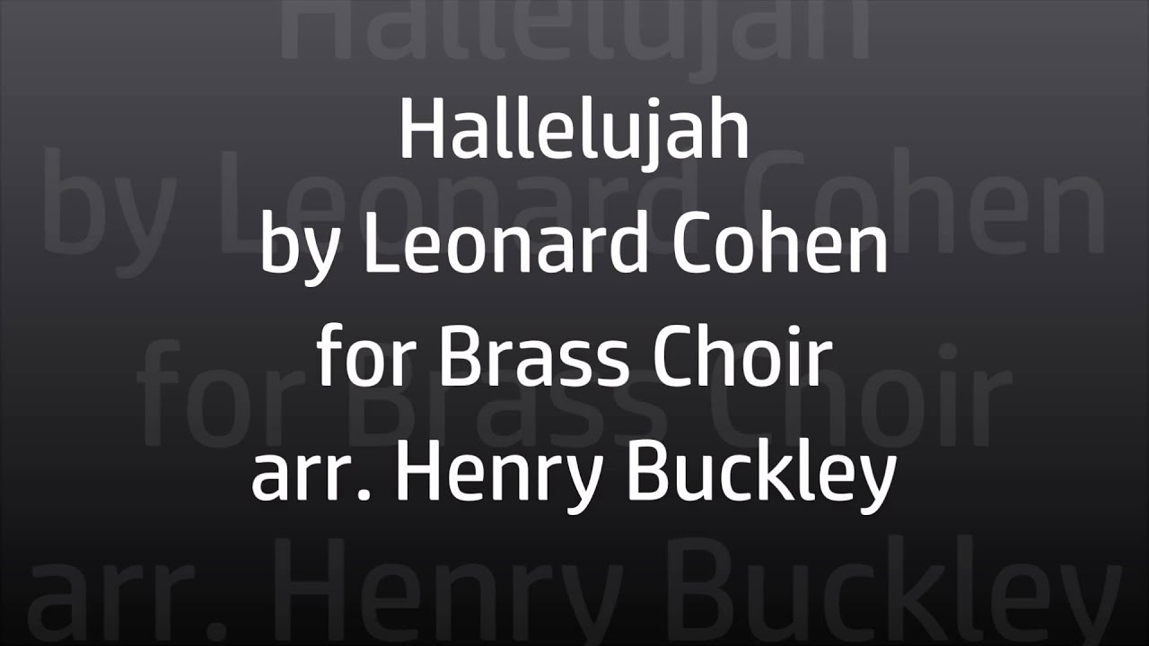 Hallelujah by Leonard Cohen for Brass Choir YouTube