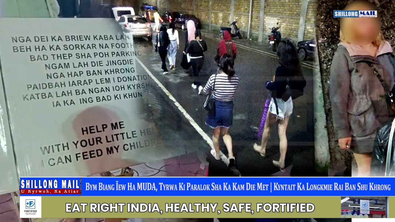 Bym Biang Ïew Ha MUDA, Tyrwa Ki Paralok Sha Ka Kam Die Met | Kyntait Ka Longkmie Rai Ban Shu Khrong