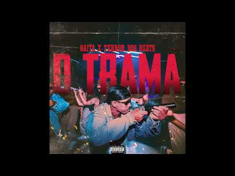 O Trama - Alex Gaita, TerrorDosBeats