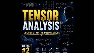 Tensor Analysis, Lec_02