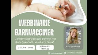 Webbinarie: Gör barnvaccinationsprogrammet mer skada än nytta för våra barns hälsa?
