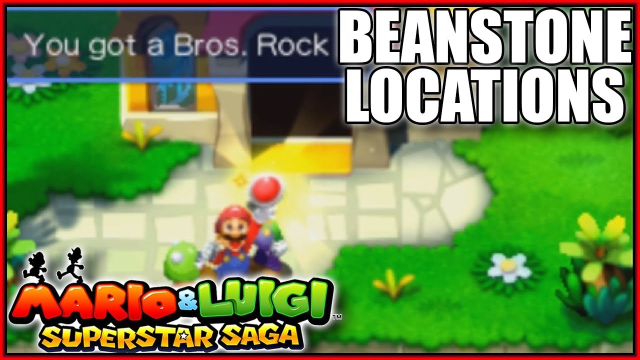 BROS ROCK, ALL BEANSTONE LOCATIONS Mario and Luigi Superstar Saga