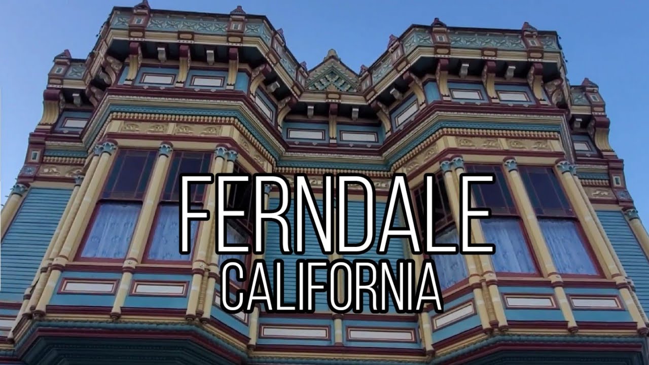 Ferndale, California...The Victorians Town of the West