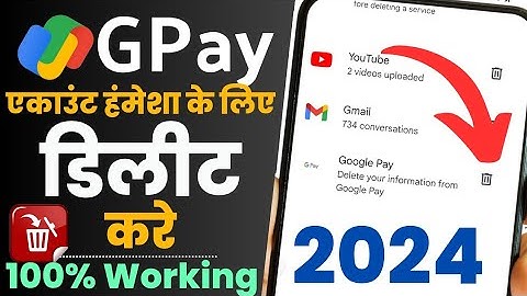 gpay account permanently delete | delete google pay account permanently 2024