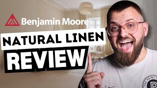 IS Natural Linen the PERFECT Neutral? | Benjamin Moore Paint Review & Decorating Ideas
