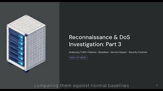 DoS Investigation | Traffic Patterns, Baselines & Security Controls — Part 3