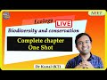 (Live) Biodiversity and Conservation - One Shot - Complete Chapter