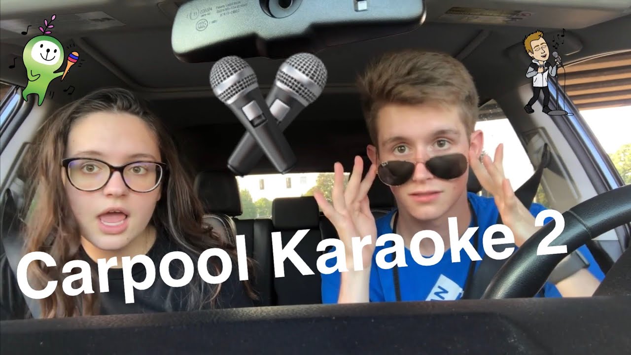 CARPOOL KARAOKE TWO! - YouTube