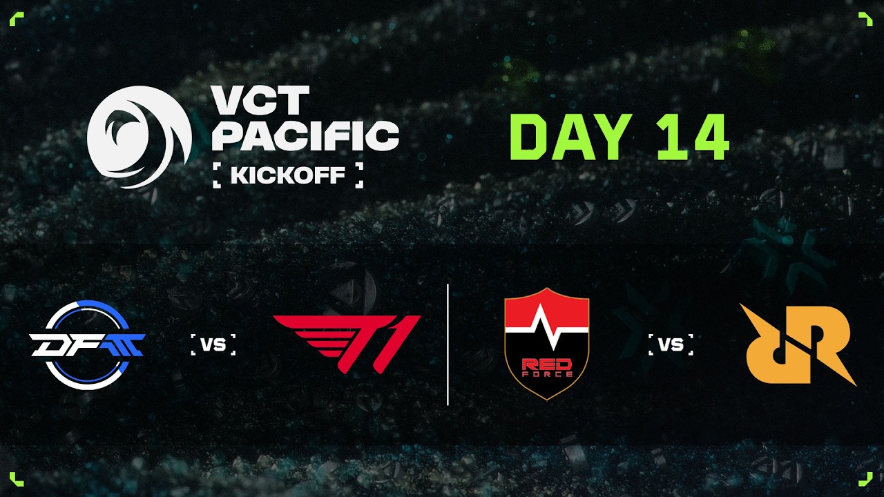 DFM vs T1 / NS vs RRQ - VCT 퍼시픽 킥오프 - 중위조 준결승 / 상위조 결승 - DAY 14